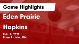 Eden Prairie  vs Hopkins  Game Highlights - Feb. 8, 2022