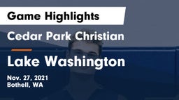 Cedar Park Christian  vs Lake Washington  Game Highlights - Nov. 27, 2021