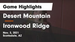 Desert Mountain  vs Ironwood Ridge Game Highlights - Nov. 3, 2021