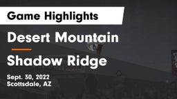 Desert Mountain  vs Shadow Ridge  Game Highlights - Sept. 30, 2022