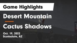 Desert Mountain  vs Cactus Shadows  Game Highlights - Oct. 19, 2022