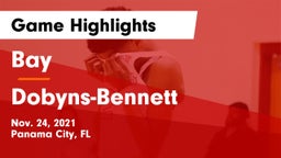 Bay  vs Dobyns-Bennett  Game Highlights - Nov. 24, 2021