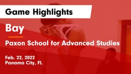 Bay  vs Paxon School for Advanced Studies Game Highlights - Feb. 22, 2022
