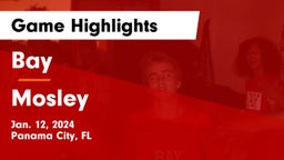 Bay  vs Mosley  Game Highlights - Jan. 12, 2024