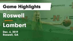 Roswell  vs Lambert  Game Highlights - Dec. 6, 2019