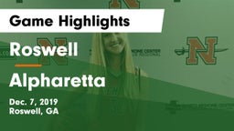 Roswell  vs Alpharetta  Game Highlights - Dec. 7, 2019