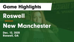 Roswell  vs New Manchester  Game Highlights - Dec. 12, 2020