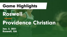 Roswell  vs Providence Christian Game Highlights - Jan. 2, 2021