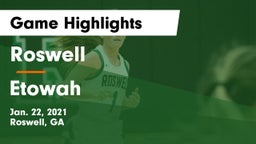 Roswell  vs Etowah  Game Highlights - Jan. 22, 2021