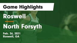 Roswell  vs North Forsyth  Game Highlights - Feb. 26, 2021