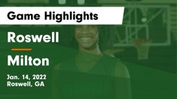 Roswell  vs Milton  Game Highlights - Jan. 14, 2022