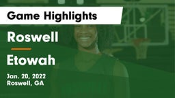 Roswell  vs Etowah  Game Highlights - Jan. 20, 2022