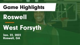 Roswell  vs West Forsyth  Game Highlights - Jan. 22, 2022