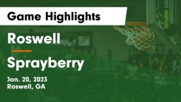 Roswell  vs Sprayberry  Game Highlights - Jan. 20, 2023