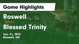 Roswell  vs Blessed Trinity  Game Highlights - Jan. 31, 2023