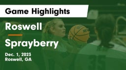 Roswell  vs Sprayberry  Game Highlights - Dec. 1, 2023