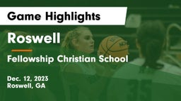 Roswell  vs Fellowship Christian School Game Highlights - Dec. 12, 2023