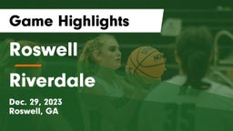 Roswell  vs Riverdale  Game Highlights - Dec. 29, 2023