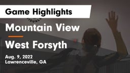 Mountain View  vs West Forsyth  Game Highlights - Aug. 9, 2022