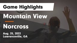 Mountain View  vs Norcross  Game Highlights - Aug. 25, 2022