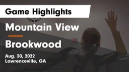 Mountain View  vs Brookwood  Game Highlights - Aug. 30, 2022