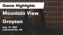 Mountain View  vs Grayson  Game Highlights - Aug. 15, 2023