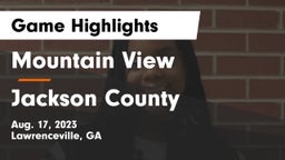 Mountain View  vs Jackson County  Game Highlights - Aug. 17, 2023