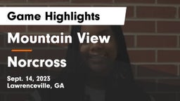 Mountain View  vs Norcross  Game Highlights - Sept. 14, 2023