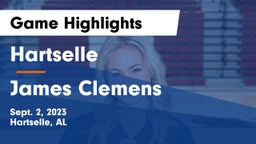 Hartselle  vs James Clemens  Game Highlights - Sept. 2, 2023