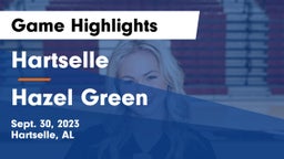 Hartselle  vs Hazel Green  Game Highlights - Sept. 30, 2023