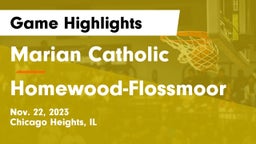 Marian Catholic  vs Homewood-Flossmoor  Game Highlights - Nov. 22, 2023