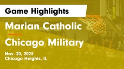 Marian Catholic  vs Chicago Military Game Highlights - Nov. 20, 2023