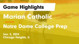 Marian Catholic  vs Notre Dame College Prep Game Highlights - Jan. 5, 2024