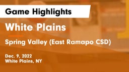 White Plains  vs Spring Valley  (East Ramapo CSD) Game Highlights - Dec. 9, 2022