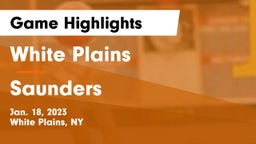 White Plains  vs Saunders Game Highlights - Jan. 18, 2023