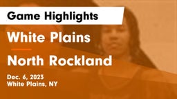 White Plains  vs North Rockland  Game Highlights - Dec. 6, 2023