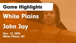 White Plains  vs John Jay  Game Highlights - Dec. 12, 2023