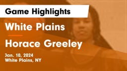 White Plains  vs Horace Greeley  Game Highlights - Jan. 10, 2024