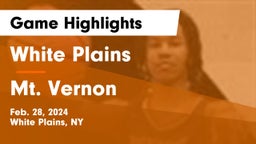 White Plains  vs Mt. Vernon  Game Highlights - Feb. 28, 2024