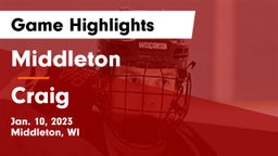 Middleton  vs Craig  Game Highlights - Jan. 10, 2023