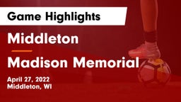Middleton  vs Madison Memorial  Game Highlights - April 27, 2022