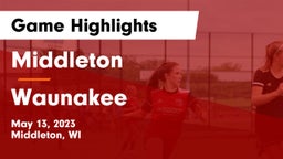 Middleton  vs Waunakee  Game Highlights - May 13, 2023
