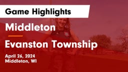 Middleton  vs Evanston Township  Game Highlights - April 26, 2024