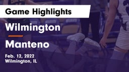 Wilmington  vs Manteno Game Highlights - Feb. 12, 2022
