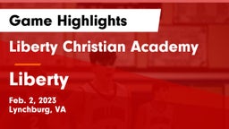 Liberty Christian Academy vs Liberty  Game Highlights - Feb. 2, 2023