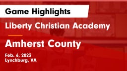 Liberty Christian Academy vs Amherst County  Game Highlights - Feb. 6, 2023