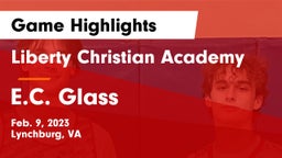 Liberty Christian Academy vs E.C. Glass  Game Highlights - Feb. 9, 2023