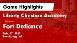 Liberty Christian Academy vs Fort Defiance  Game Highlights - Feb. 17, 2023