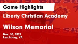 Liberty Christian Academy vs Wilson Memorial  Game Highlights - Nov. 30, 2023