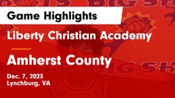 Liberty Christian Academy vs Amherst County  Game Highlights - Dec. 7, 2023